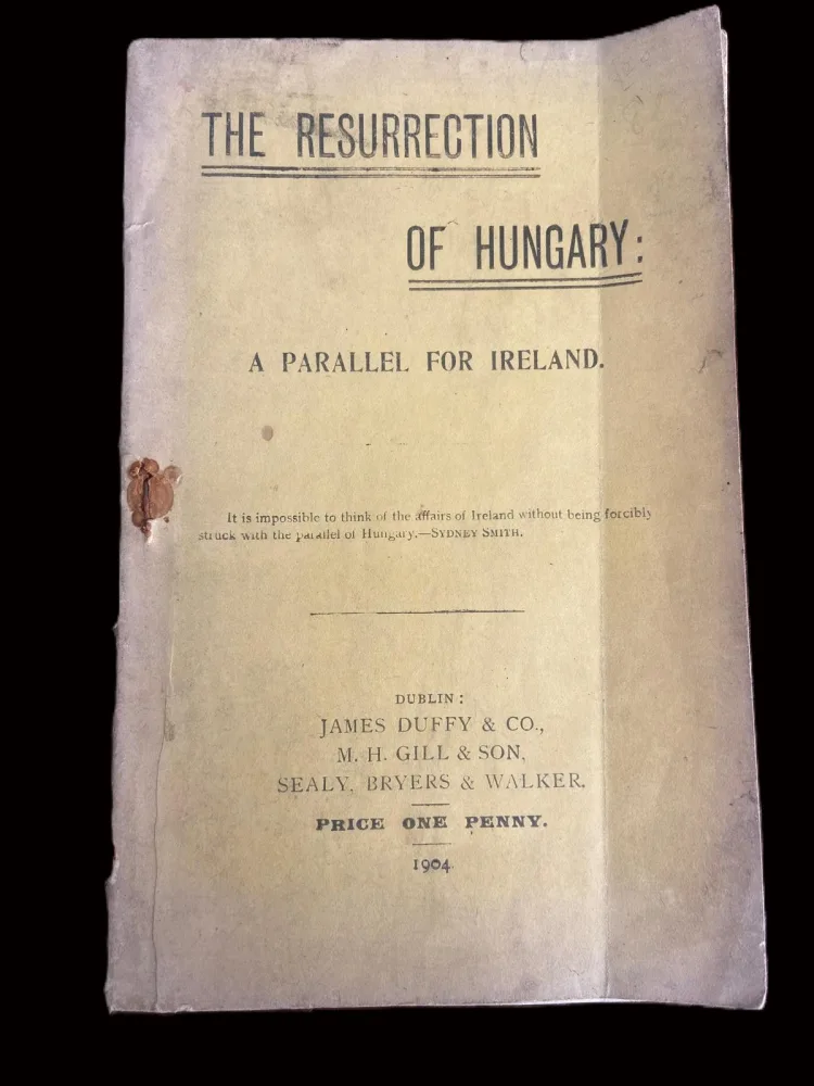 The Resurrection of Hungary by Arthur Griffith, first edition 1904